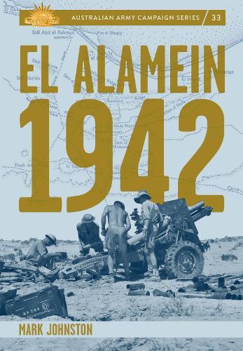 El Alamein, 1942  by Mark Johnston at Abbey's Bookshop, 