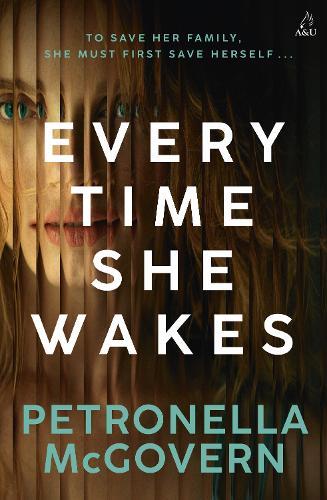 Every Time She Wakes  by Petronella McGovern at Abbey's Bookshop, 
