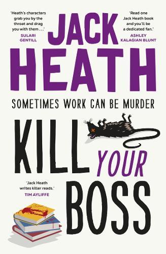Kill Your Boss  by Jack Heath at Abbey's Bookshop, 