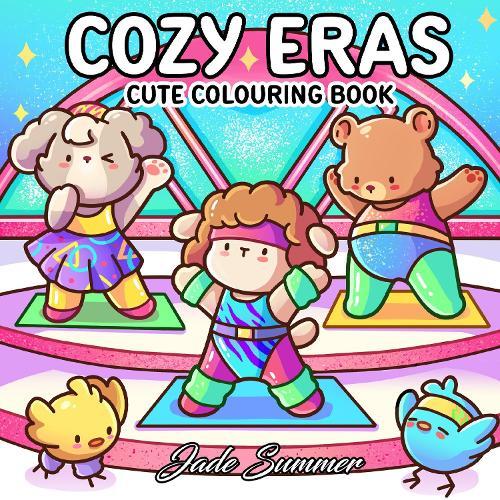 Cozy Eras: Cute colouring book  by Jade Summer at Abbey's Bookshop, 
