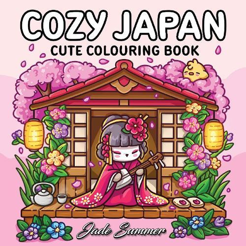 Cozy Japan: Cute Colouring Book  by Jade Summer at Abbey's Bookshop, 