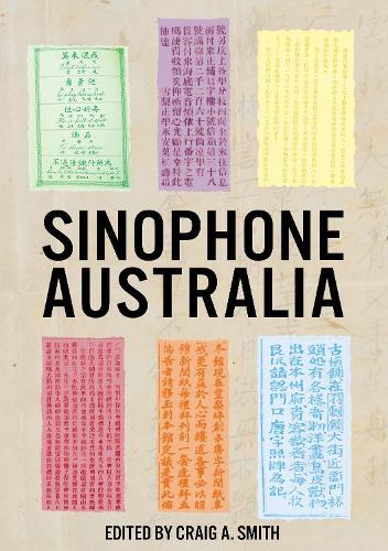 Sinophone Australia  by Craig A. Smith at Abbey's Bookshop, 