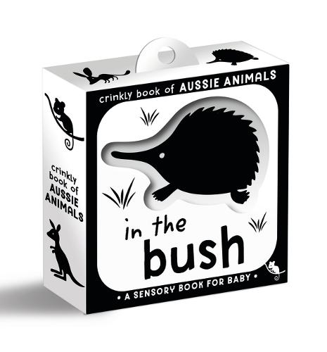 Crinkly Book of Aussie Animals: In the Bush  by Walker Books Australia Pty Ltd at Abbey's Bookshop, 
