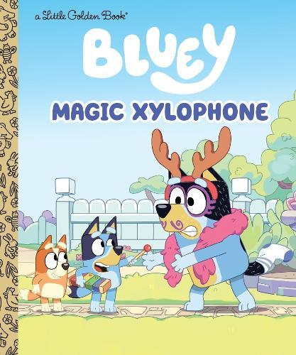 Bluey: Magic Xylophone: A Little Golden Book  by Bluey at Abbey's Bookshop, 