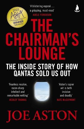 The Chairman's Lounge  by Joe Aston at Abbey's Bookshop, 