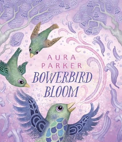 Bowerbird Bloom (Bowerbird #3)  by Aura Parker at Abbey's Bookshop, 