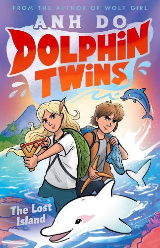 The Lost Island (Dolphin Twins, Book 1)  by Anh Do at Abbey's Bookshop, 