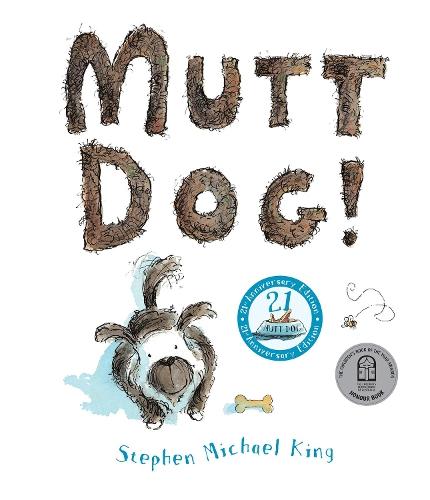 Mutt Dog! (21st Anniversary Edition)  by Stephen Michael King at Abbey's Bookshop, 