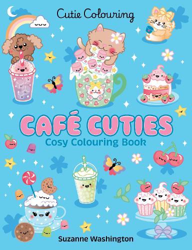 Cafe Cuties (Cutie Colouring #1)  by Suzanne Washington at Abbey's Bookshop, 