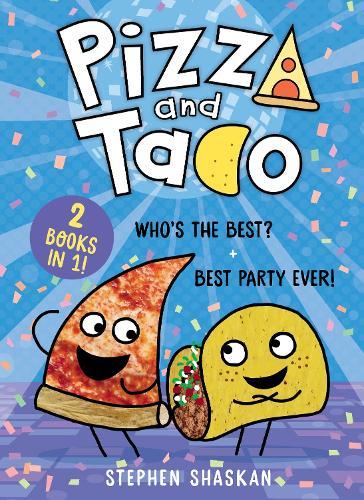 Pizza And Taco (2 Books In 1!)  by Stephen Shaskan at Abbey's Bookshop, 