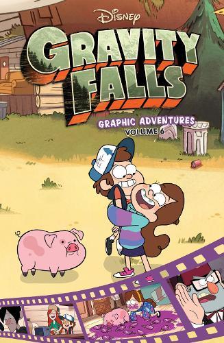 Gravity Falls Graphic Adventures: Volume 6 (Disney)