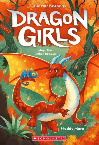 Maya The Ember Dragon (Dragon Girls #18)