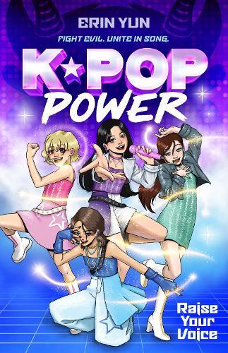 Raise Your Voice (K-Pop Power: Book One)