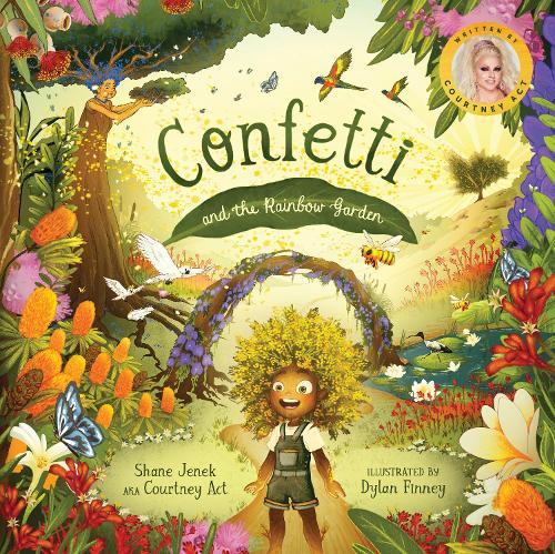 Confetti and the Rainbow Garden  by Shane Jenek at Abbey's Bookshop, 