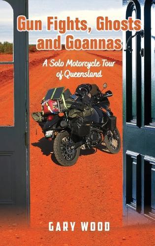 Gun Fights, Ghosts and Goannas  by Gary Warren Wood at Abbey's Bookshop, 