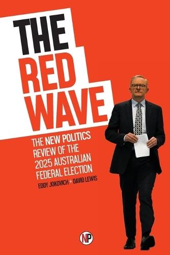 The Red Wave: The New Politics review of the 2025 Australian federal election  by Eddy Jokovich at Abbey's Bookshop, 