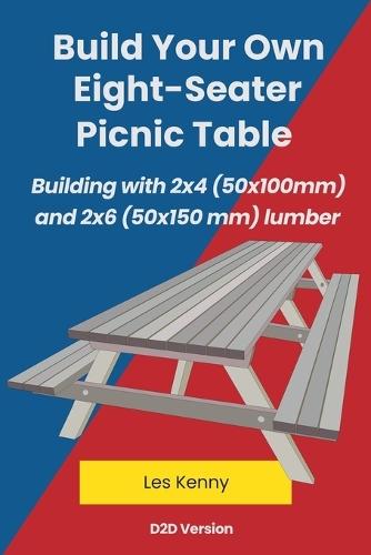 Build Your Own Eight-Seater Picnic Table  by Les Kenny at Abbey's Bookshop, 