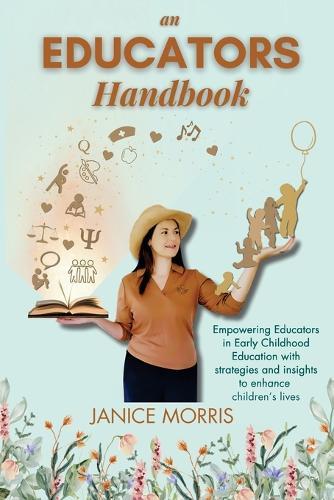 An Educators Handbook  by Janice Morris at Abbey's Bookshop, 