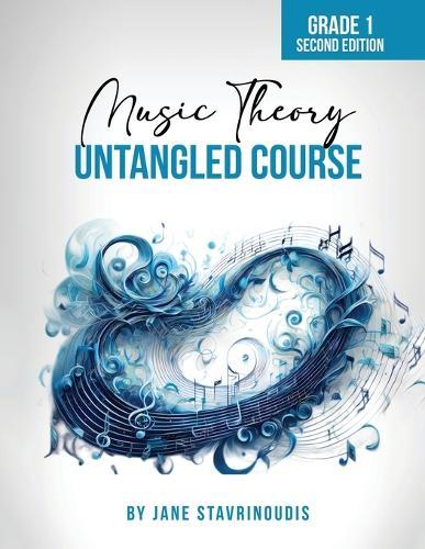 Music Theory: Untangled Course  by Jane Stavrinoudis at Abbey's Bookshop, 
