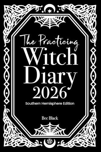 The Practicing Witch Diary 2026 - Southern Hemisphere  by Bec Black at Abbey's Bookshop, 