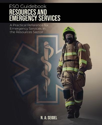 ESO Guidebook: Resources and Emergency Services  by N A Seidel at Abbey's Bookshop, 