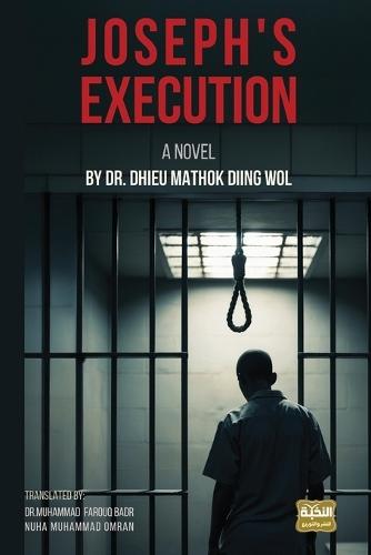 Joseph's Execution  by Dr Dhieu Mathok Diing Wol at Abbey's Bookshop, 