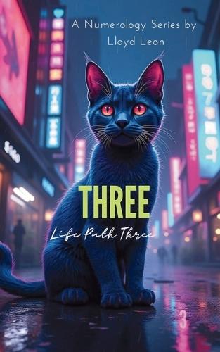 Three: A Guide To Numerology Life Path 3  by Lloyd Leon at Abbey's Bookshop, 