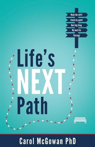 Life's Next Path  by Carol McGowan at Abbey's Bookshop, 