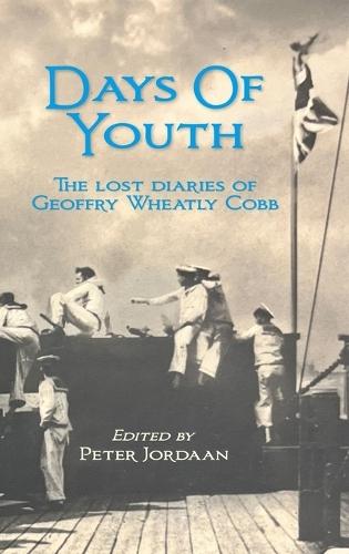 Days Of Youth: The lost diaries of Geoffry Wheatly Cobb.  by Geoffry Wheatly Cobb at Abbey's Bookshop, 