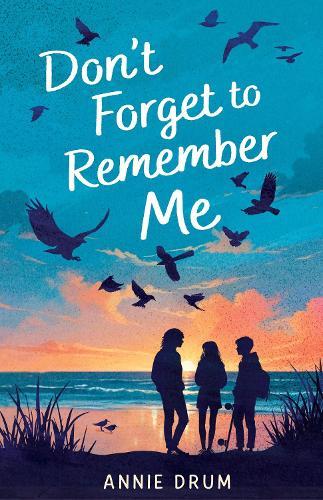 Don't Forget to Remember Me