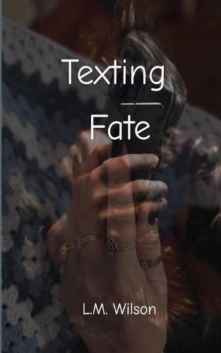 Texting Fate  by Lisa-Marie Wilson at Abbey's Bookshop, 