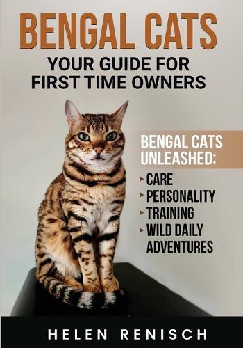 Bengal Cats your Guide for First Time Owners  by Helen M Renisch at Abbey's Bookshop, 