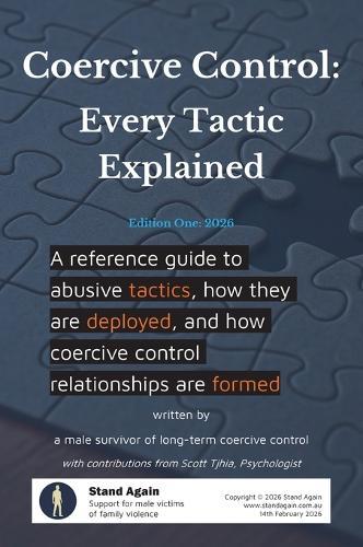 Coercive Control - Every Tactic Explained: A reference guide to abusive tactics, how they are deployed, and how coercive control relationships are formed  by Stand Again at Abbey's Bookshop, 