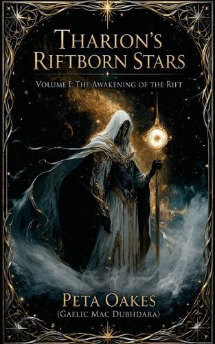 Tharion's Riftborn Stars: The Awakening of the Rift