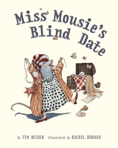 Miss Mousie's Blind Date  by Tim Beiser at Abbey's Bookshop, 