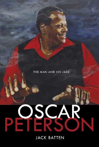 Oscar Peterson: The Man and His Jazz  by Jack Batten at Abbey's Bookshop, 