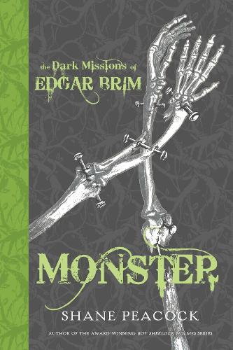 The Dark Missions of Edgar Brim: Monster  by Shane Peacock at Abbey's Bookshop, 
