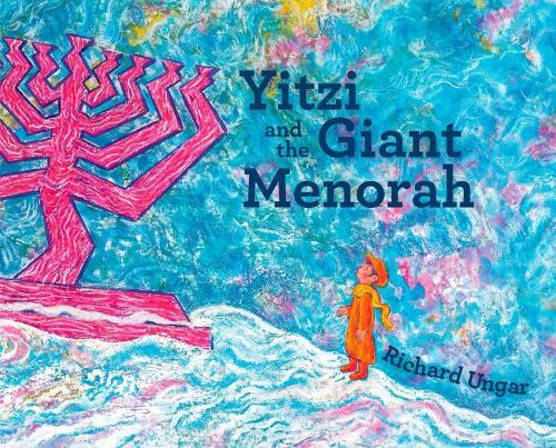 Yitzi and the Giant Menorah  by Richard Ungar at Abbey's Bookshop, 