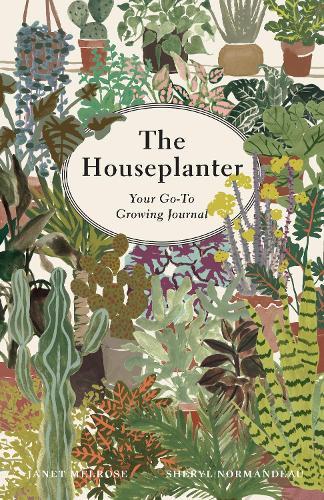 The Houseplanter: Your Go-To Growing Journal  by Janet Melrose at Abbey's Bookshop, 