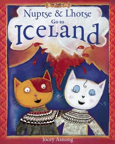 Nuptse and Lhotse Go to Iceland  by Jocey Asnong at Abbey's Bookshop, 