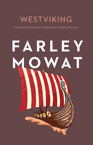 Westviking: The Ancient Norse in Greenland and North America  by Farley Mowat at Abbey's Bookshop, 
