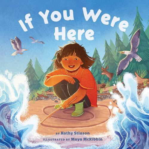If You Were Here  by Kathy Stinson at Abbey's Bookshop, 