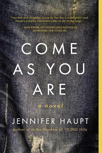 Come As You Are: A Novel