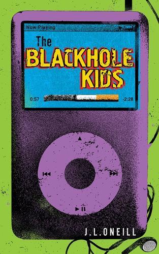 The Blackhole Kids  by j.l. oneill at Abbey's Bookshop, 