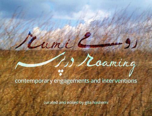 rumi roaming: contemporary engagements and interventions  by Gita Hashemi at Abbey's Bookshop, 