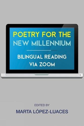 Poetry for the New Millennium  by Marta Lpez Luaces at Abbey's Bookshop, 