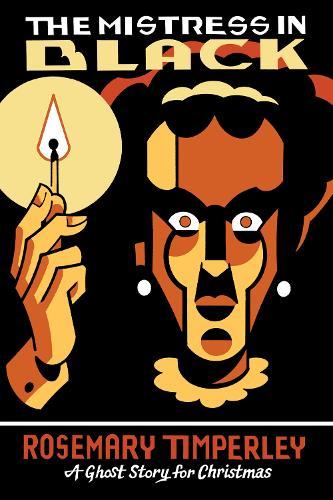 The Mistress in Black: A Ghost Story for Christmas  by Rosemary Timperley at Abbey's Bookshop, 