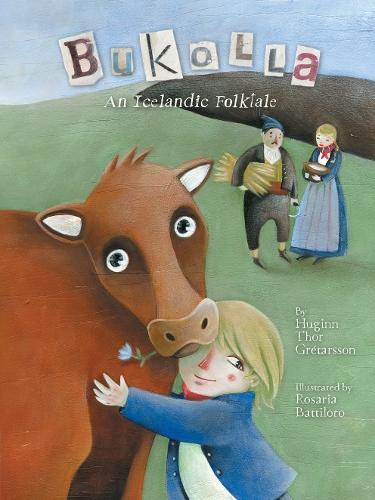 Bukolla: An Icelandic Folktale  by Huginn Þór Grétarsson at Abbey's Bookshop, 