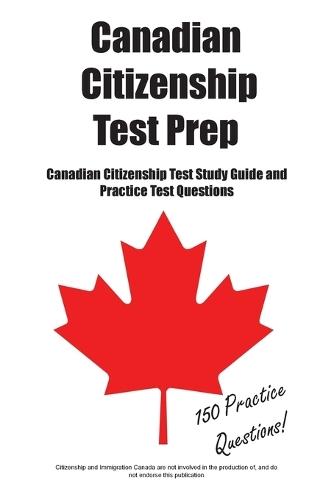 Canadian Citizenship Test Prep: Canadian Citizenship Test Study Guide and Practice Test Questions  by Complete Test Preparation Inc at Abbey's Bookshop, 