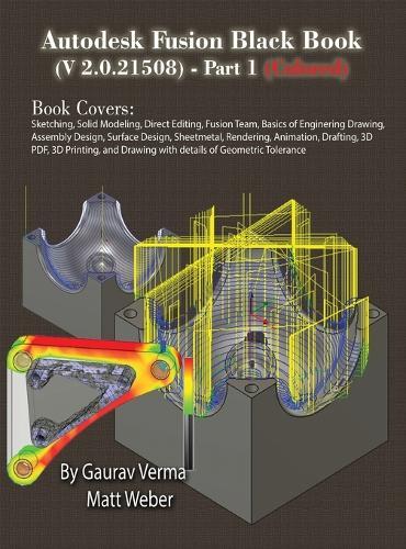 Autodesk Fusion Black Book (V 2.0.21508) Part 1: (Colored) Feb. 2025  by Gaurav Verma at Abbey's Bookshop, 